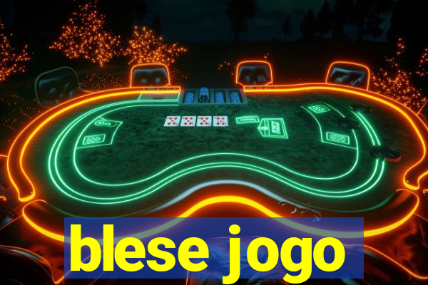 blese jogo